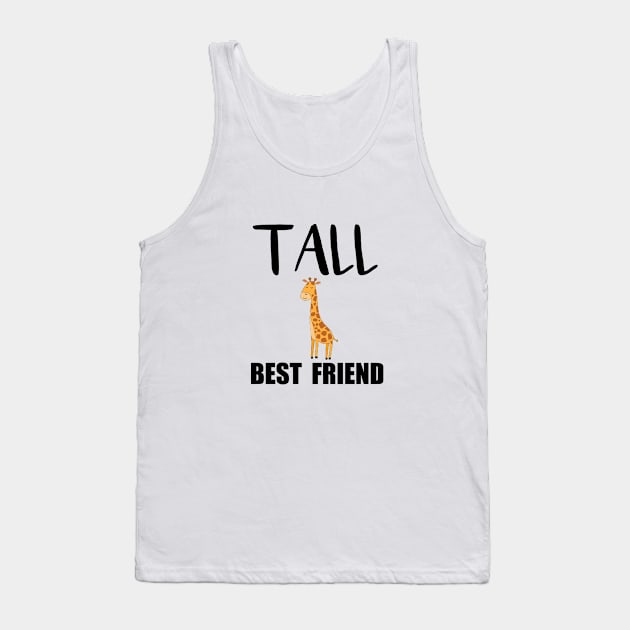 Tall best friend Funny Tank Top by JOB_ART
